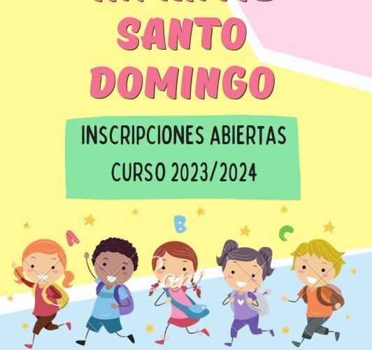 Inscripciones abiertas Escuela Infantil Santo Domingo curso 2023/2024